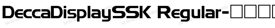 DeccaDisplaySSK Regular字体转换